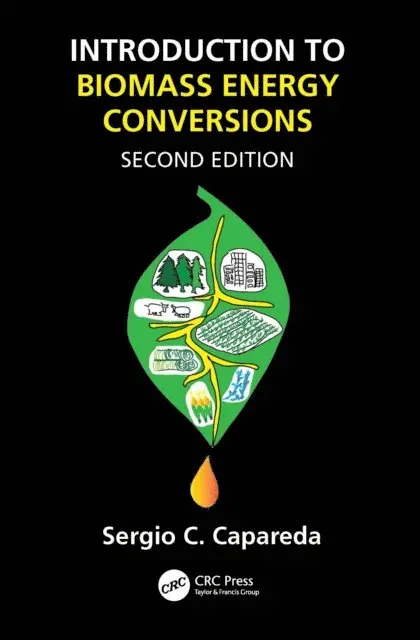 Sergio Capareda - Introduction to Biomass Energy Conversions, E-bok. Tillgänglighet: Lägg i varukorg