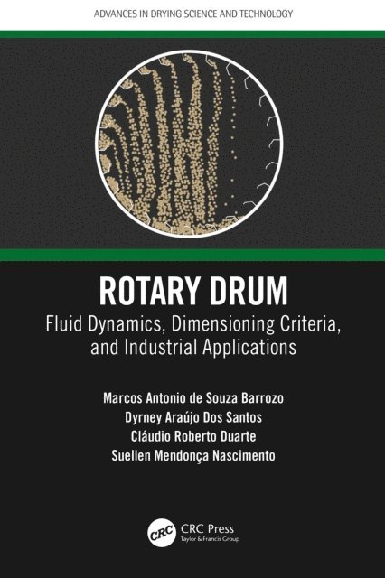Suellen Mendonca Nascimento, Claudio Roberto Duarte, Dyrney Araujo Dos Santos, Marcos Antonio de Souza Barrozo - Rotary Drum, E-bok