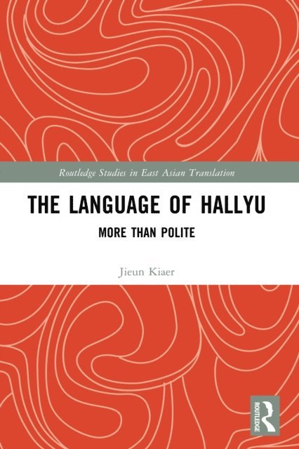 Jieun Kiaer - Language of Hallyu, E-bok