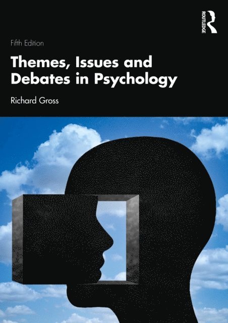 Richard Gross - Themes, Issues and Debates in Psychology, E-bok