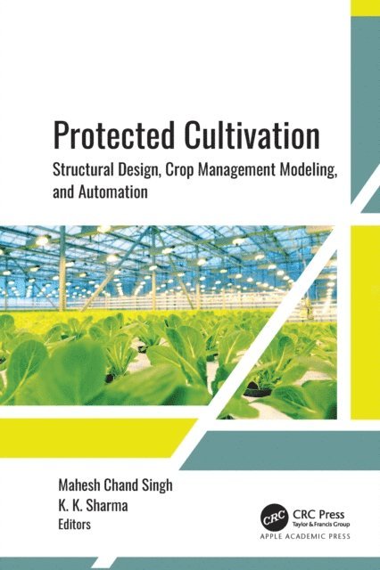 K. K. Sharma, Mahesh Chand Singh - Protected Cultivation, E-bok