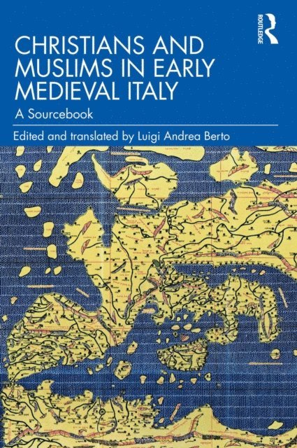 Luigi Andrea Berto - Christians and Muslims in Early Medieval Italy, E-bok