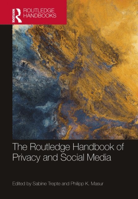 Philipp Masur, Sabine Trepte - Routledge Handbook of Privacy and Social Media, E-bok