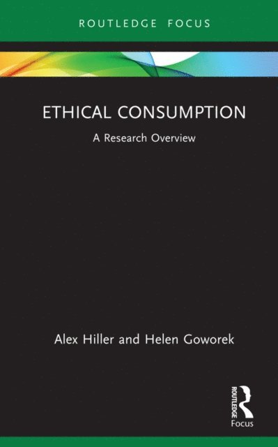Helen Goworek, Alex Hiller - Ethical Consumption, E-bok
