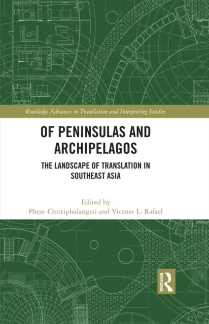 Vicente L. Rafael, Phrae Chittiphalangsri - Of Peninsulas and Archipelagos, E-bok