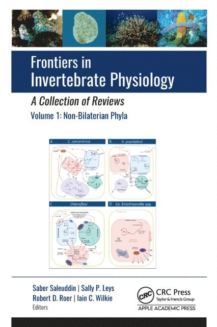 Iain C. Wilkie, Robert D. Roer, Sally P. Leys, Saber Saleuddin - Frontiers in Invertebrate Physiology: A Collection of Reviews, E-bok