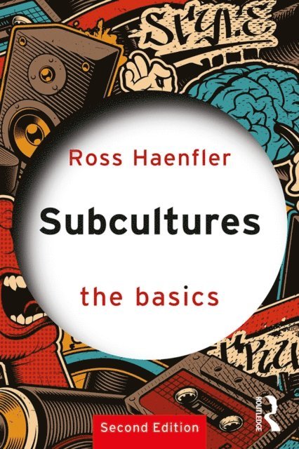 Ross Haenfler - Subcultures: The Basics, E-bok