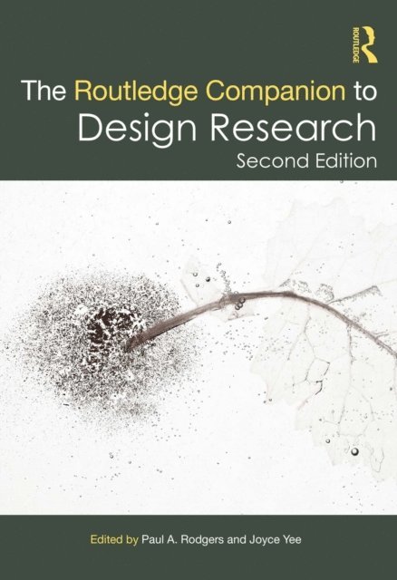 Joyce Yee, Paul A. Rodgers - Routledge Companion to Design Research, E-bok