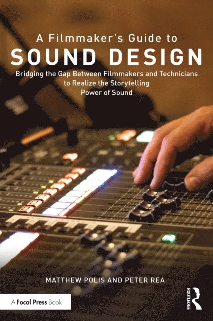 Peter Rea, Matthew Polis - Filmmakera  s Guide to Sound Design, E-bok