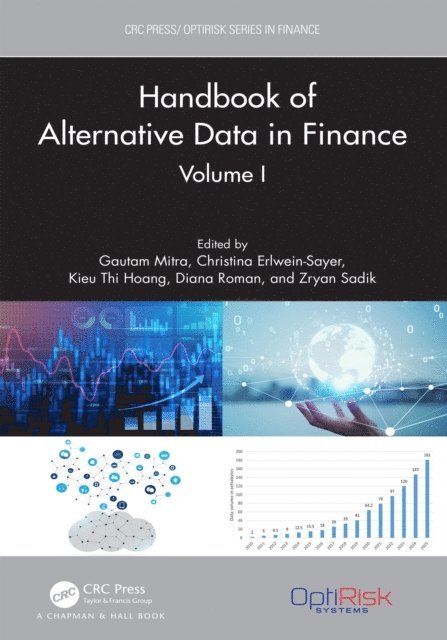 Zryan Sadik, Diana Roman, Kieu Thi Hoang, Christina Erlwein-Sayer, Gautam Mitra - Handbook of Alternative Data in Finance, Volume I, E-bok