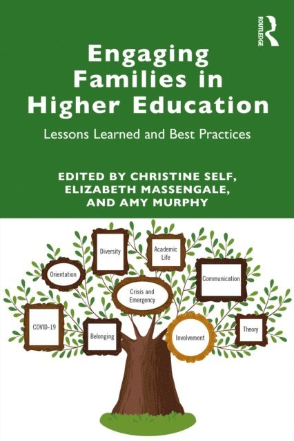 Amy Murphy, Elizabeth Massengale, Christine Self - Engaging Families in Higher Education, E-bok