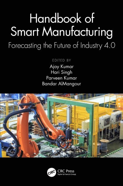 Bandar AlMangour, Parveen, Hari Singh, Ajay - Handbook of Smart Manufacturing, E-bok