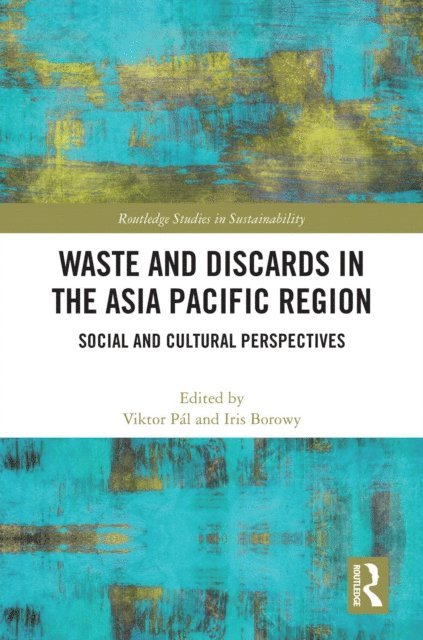 Iris Borowy, Viktor PA!l - Waste and Discards in the Asia Pacific Region, E-bok