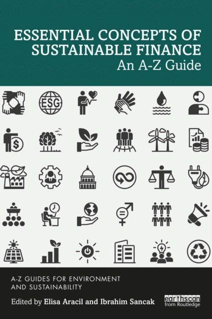 Ibrahim Sancak, Elisa Aracil - Essential Concepts of Sustainable Finance, E-bok