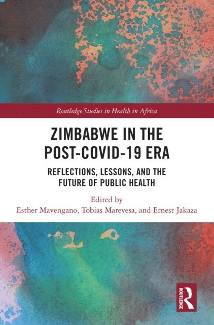 Ernest Jakaza, Tobias Marevesa, Esther Mavengano - Zimbabwe in the Post-COVID-19 Era, E-bok