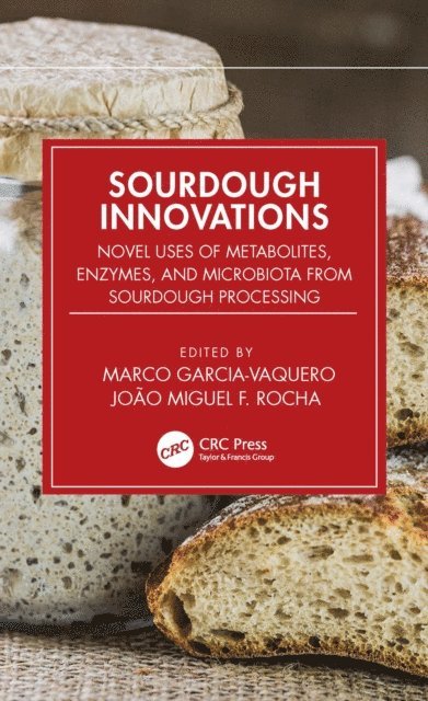 Joao Miguel F. Rocha, Marco Garcia-Vaquero - Sourdough Innovations, E-bok