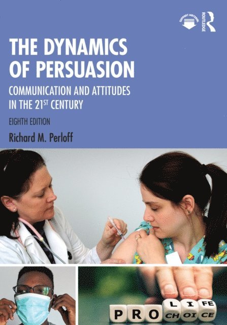 Richard M. Perloff - Dynamics of Persuasion, E-bok