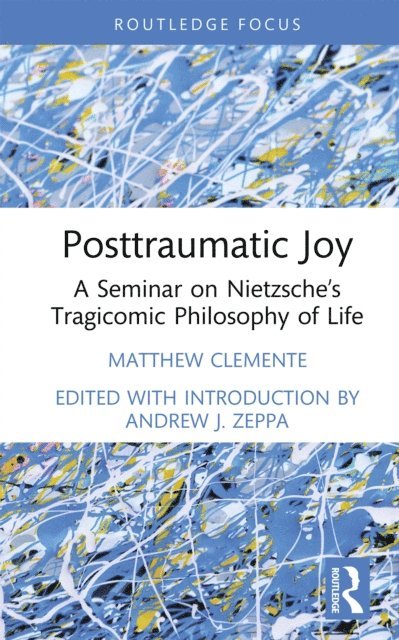 Matthew Clemente, Andrew J. Zeppa - Posttraumatic Joy, E-bok