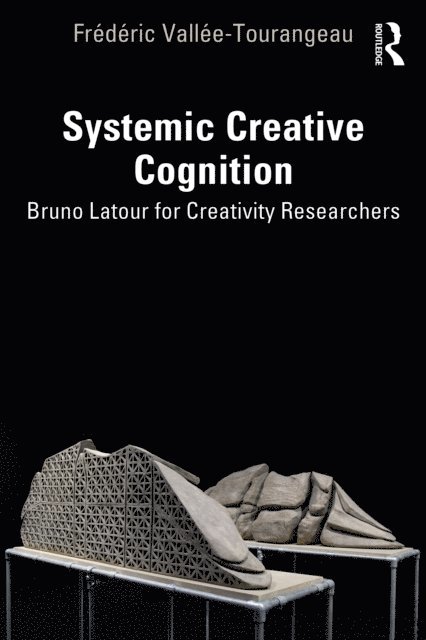 Frederic Vallee-Tourangeau - Systemic Creative Cognition, E-bok