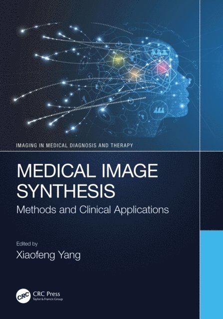 Xiaofeng Yang - Medical Image Synthesis, E-bok
