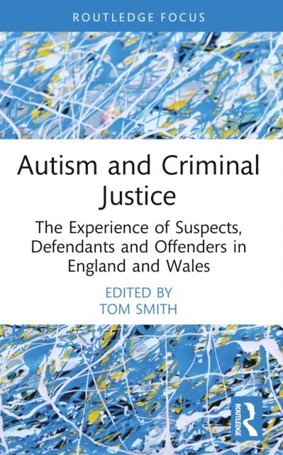 Tom Smith - Autism and Criminal Justice, E-bok