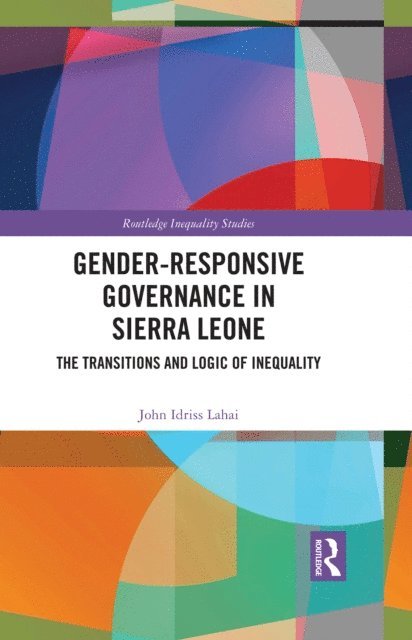 John Idriss Lahai - Gender-Responsive Governance in Sierra Leone, E-bok