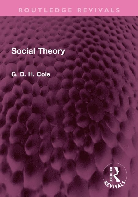 G.D.H. Cole - Social Theory, E-bok