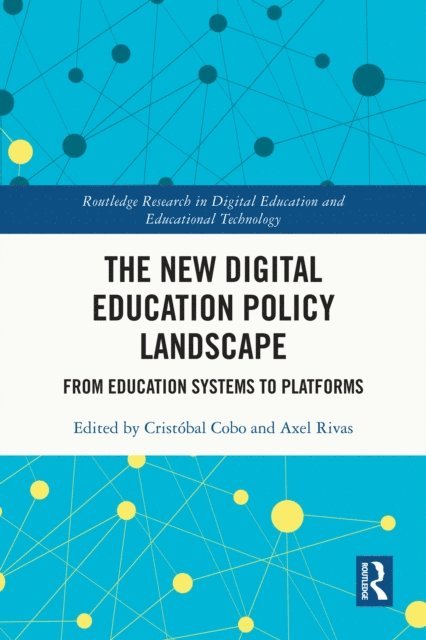 Axel Rivas, Cristobal Cobo - New Digital Education Policy Landscape, E-bok