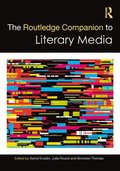 Routledge Companion to Literary Media