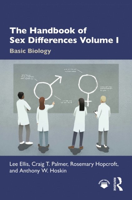 Anthony W. Hoskin, Rosemary Hopcroft, Craig T. Palmer, Lee Ellis - Handbook of Sex Differences Volume I Basic Biology, E-bok