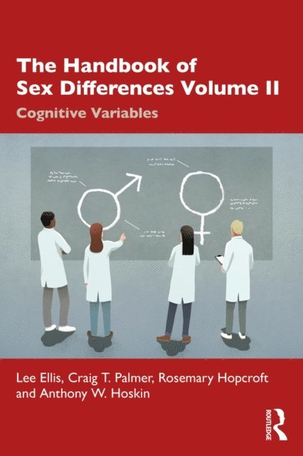 Anthony W. Hoskin, Rosemary Hopcroft, Craig T. Palmer, Lee Ellis - Handbook of Sex Differences Volume II Cognitive Variables, E-bok