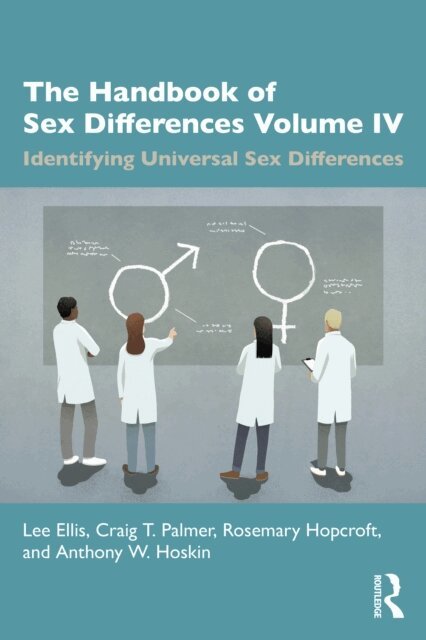 Anthony W. Hoskin, Rosemary Hopcroft, Craig T. Palmer, Lee Ellis - Handbook of Sex Differences Volume IV Identifying Universal Sex Differences, E-bok