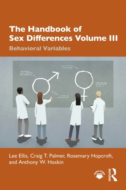 Anthony W. Hoskin, Rosemary Hopcroft, Craig T. Palmer, Lee Ellis - Handbook of Sex Differences Volume III Behavioral Variables, E-bok