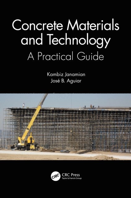 JosA(c) Aguiar, Kambiz Janamian - Concrete Materials and Technology, E-bok