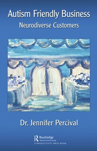 Jennifer Percival - Autism Friendly Business, E-bok