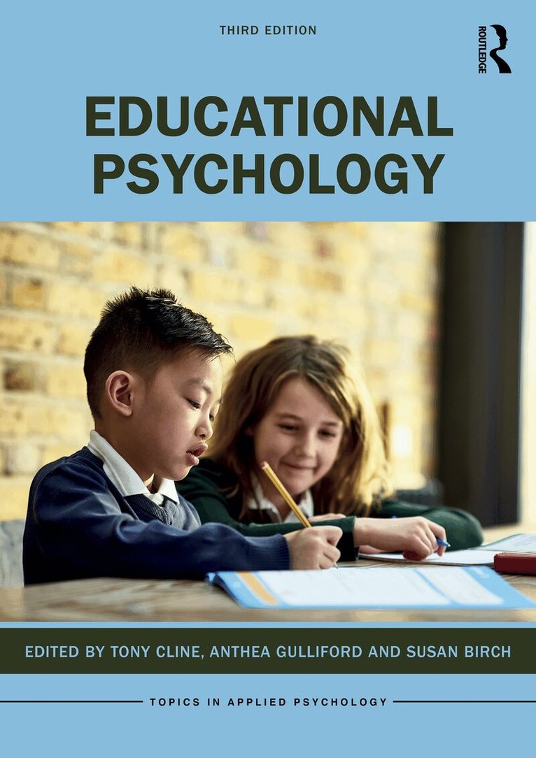 Tony Cline, Anthea Gulliford, Susan Birch - Educational Psychology, E-bok