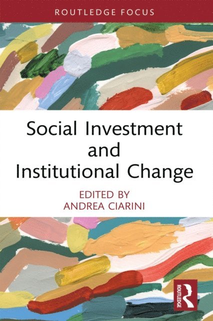 Andrea Ciarini - Social Investment and Institutional Change, E-bok