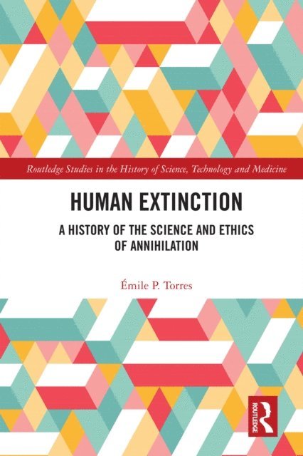 Emile P. Torres - Human Extinction, E-bok