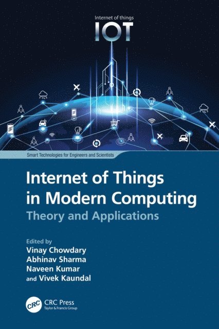 Vivek Kaundal, Naveen Kumar, Abhinav Sharma, Vinay Chowdary - Internet of Things in Modern Computing, E-bok