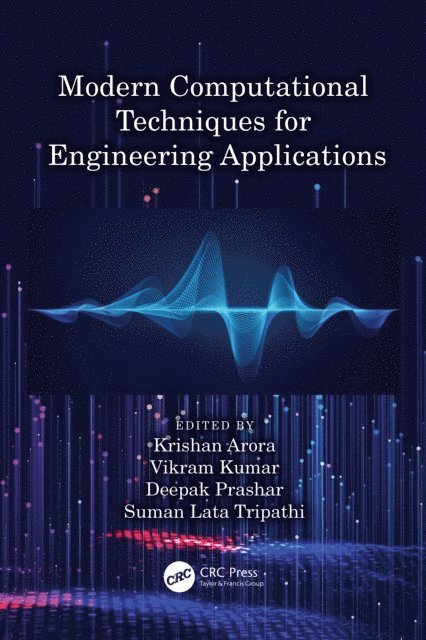 Suman Lata Tripathi, Deepak Prashar, Vikram Kumar, Krishan Arora - Modern Computational Techniques for Engineering Applications, E-bok