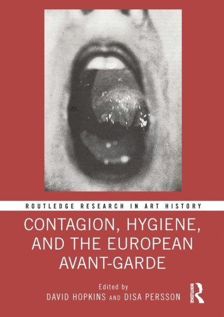 Disa Persson, David Hopkins - Contagion, Hygiene, and the European Avant-Garde, E-bok