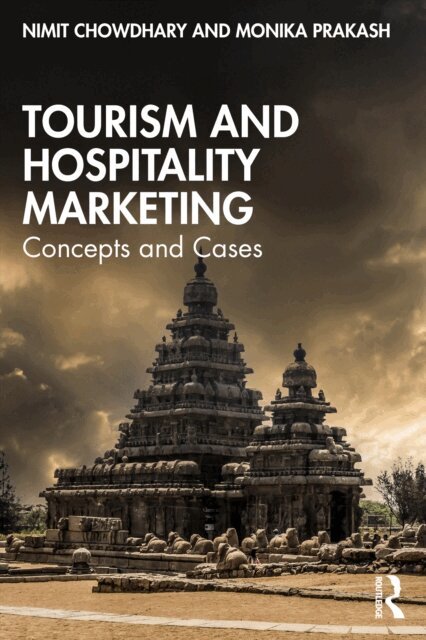 Monika Prakash, Nimit Chowdhary - Tourism and Hospitality Marketing, E-bok. Tillgänglighet: Kommande