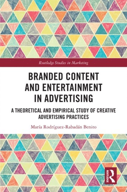 Maria Rodriguez-Rabadan Benito - Branded Content and Entertainment in Advertising, E-bok. Tillgänglighet: Lägg i varukorg