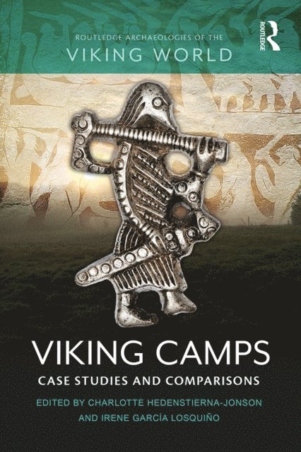 IRENE GARCIA LOSQUINO, Charlotte Hedenstierna-Jonson - Viking Camps, E-bok