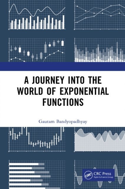 Gautam Bandyopadhyay - Journey into the World of Exponential Functions, E-bok. Tillgänglighet: Lägg i varukorg