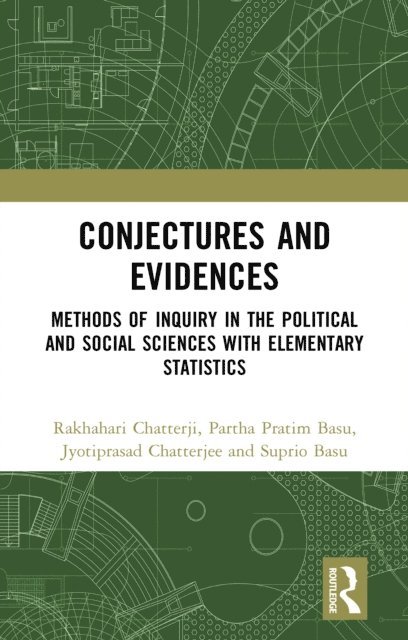 Suprio Basu, Jyotiprasad Chatterjee, Partha Pratim Basu, Rakhahari Chatterji - Conjectures and Evidences, E-bok