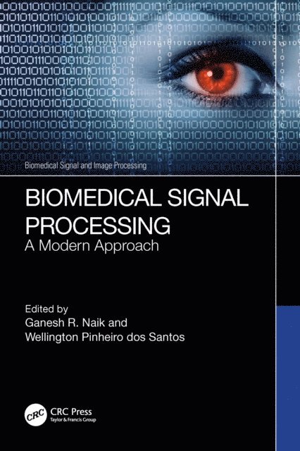 Wellington Pinheiro dos Santos, Ganesh R. Naik - Biomedical Signal Processing, E-bok