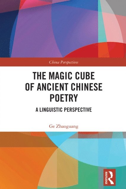 Ge Zhaoguang - Magic Cube of Ancient Chinese Poetry, E-bok