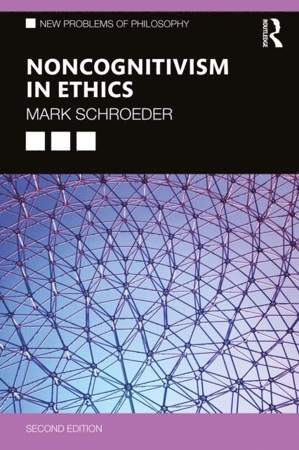 Mark Schroeder - Noncognitivism in Ethics, E-bok