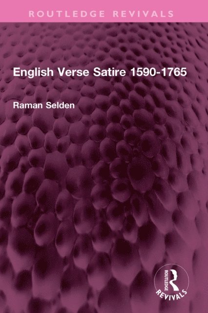 Raman Selden - English Verse Satire 1590-1765, E-bok